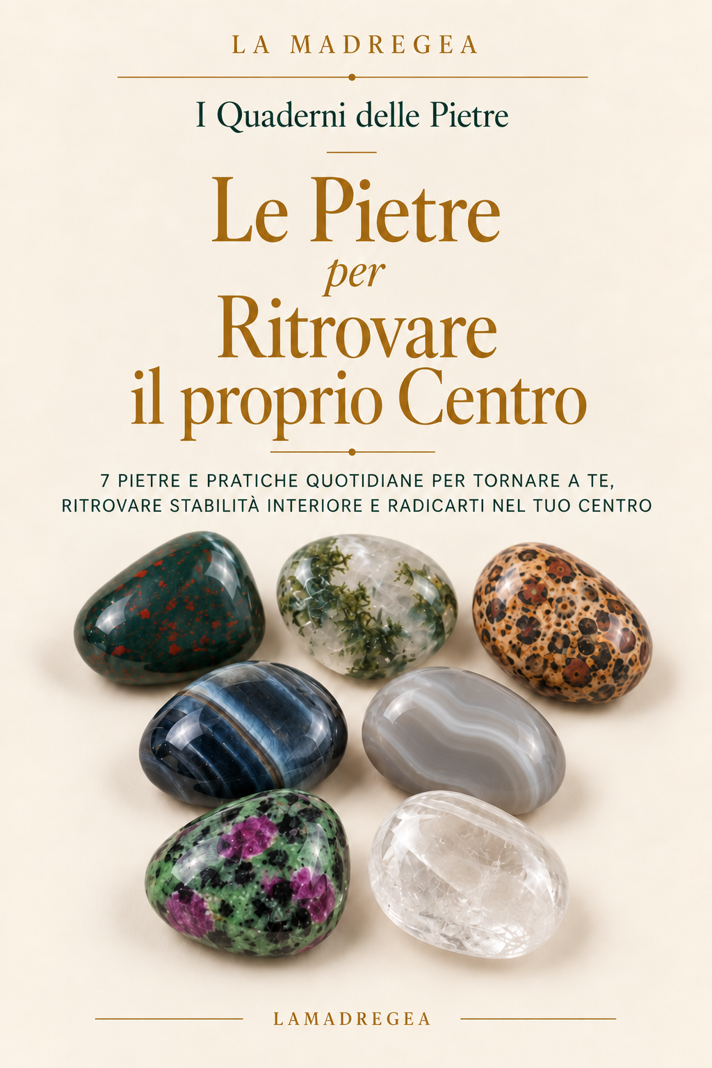 Le Pietre per Ritrovare il proprio Centro